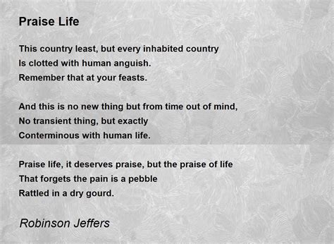 Praise Life - Praise Life Poem by Robinson Jeffers