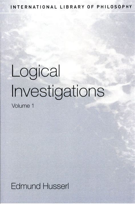 Logical Investigations: Volume One | Edmund HUSSERL | 2018 Printing