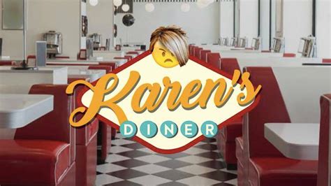 Karen's Diner | Know Your Meme