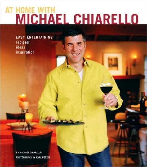 At Home with Michael Chiarello: Easy Entertaining - Recipes, Ideas, Inspiration by Michael ...