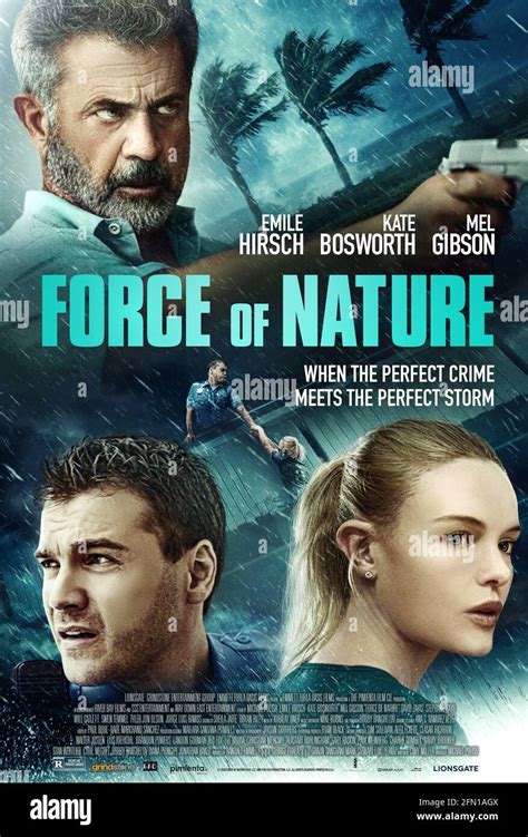 MEL GIBSON, KATE BOSWORTH and EMILE HIRSCH in FORCE OF NATURE (2020), directed by MICHAEL POLISH ...