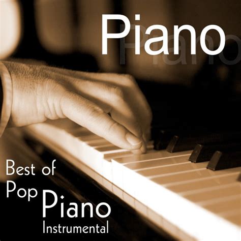 Best of Pop Piano Intrumental - Compilation by Various Artists | Spotify