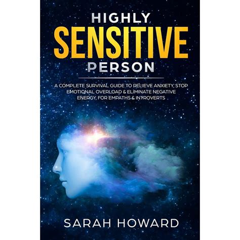 Highly Sensitive Person : A complete Survival Guide to Relieve Anxiety ...