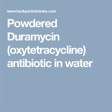 Powdered Duramycin (oxytetracycline) antibiotic in water | Antibiotic, Water, Powder