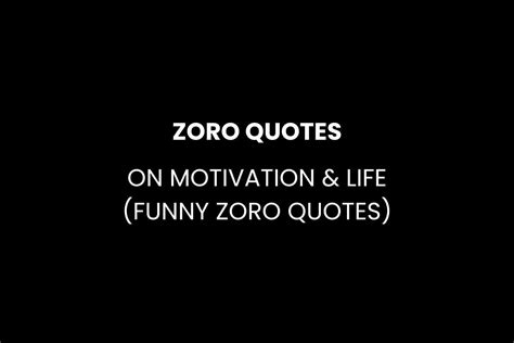 23 Best Zoro Quotes on Motivation & Life (Funny Zoro Quotes)