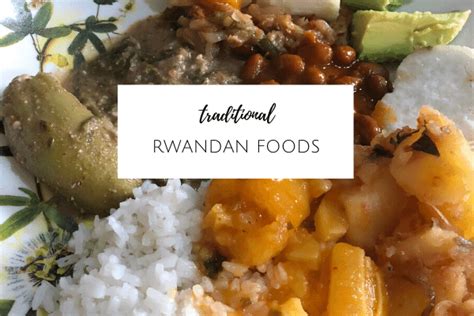 12 Delicious Traditional Foods to Sample in Rwanda - MarocMama