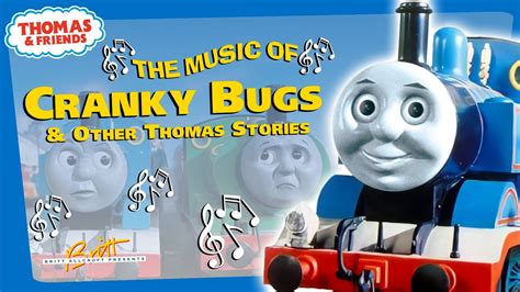 The Music of Cranky Bugs and Other Thomas Stories - YouTube