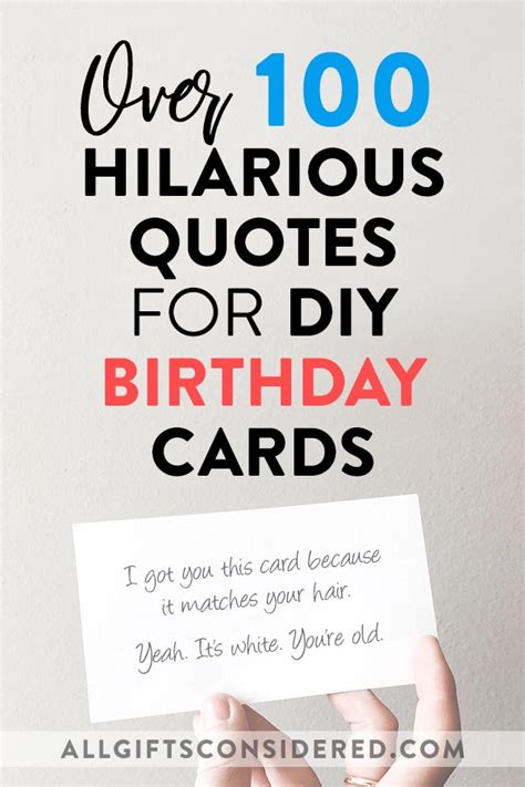 100 Hilarious Quote Ideas for Funny DIY Birthday Cards » All Gifts Considered