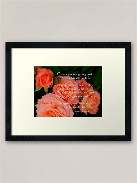 "God saw you getting tired" Framed Art Print for Sale by KarenCookPhotos | Redbubble