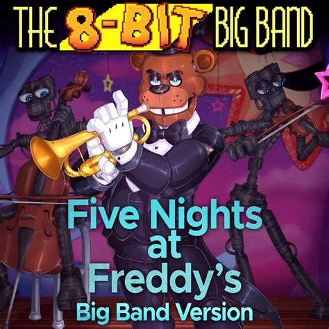 ‎Fnaf 1 (Big Band Version) [Big Band Version] - Single - Album by The 8 ...