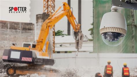 Best CCTV Cameras for Construction Site Security