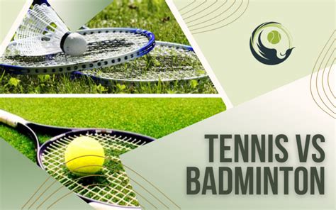 What Is The Difference Between Tennis & Badminton - Tennis vs ...