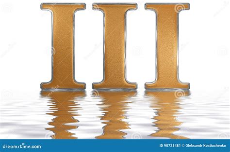 Roman Numeral III, Tres, 3, Three, Reflected on the Water Surface, Isolated on White, 3d Render ...