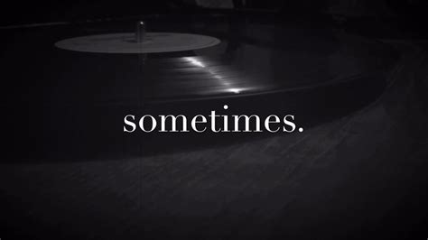 sometimes. - Original Song - YouTube