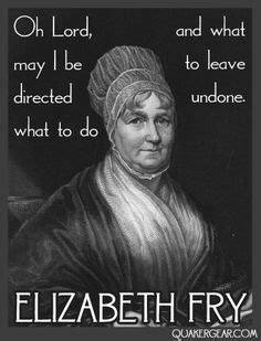 Elizabeth Fry Quotes. QuotesGram