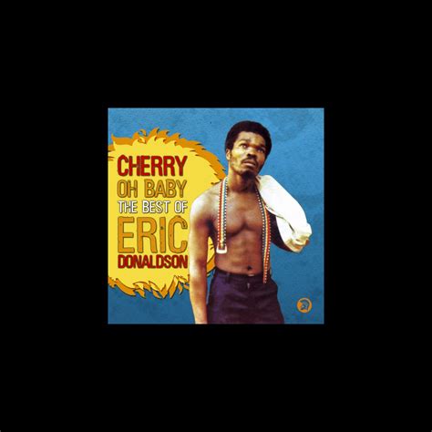 ‎Cherry Oh Baby - The Best of Eric Donaldson - Album by Eric Donaldson ...