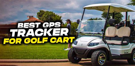 Best GPS Tracker For Golf Cart