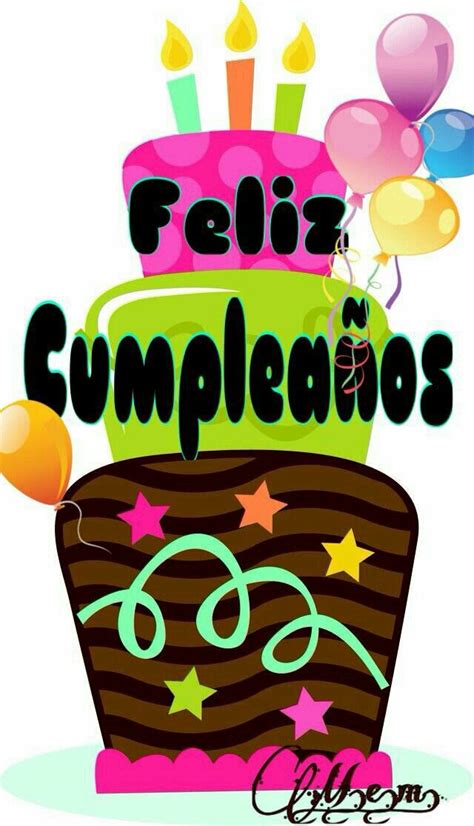 20 best Feliz Cumpleanos... images on Pinterest | Happy birthday greetings, Birthday cards and ...