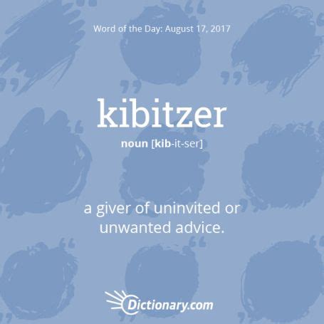 Kibitzer Definition & Meaning | Dictionary.com in 2023 | Unusual words, Weird words, Yiddish words