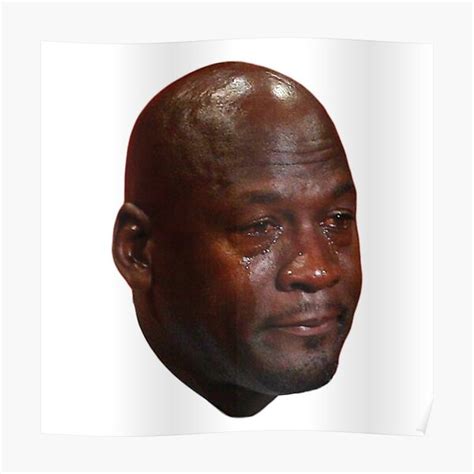 "Crying Jordan" Poster for Sale by jonkiwi | Redbubble