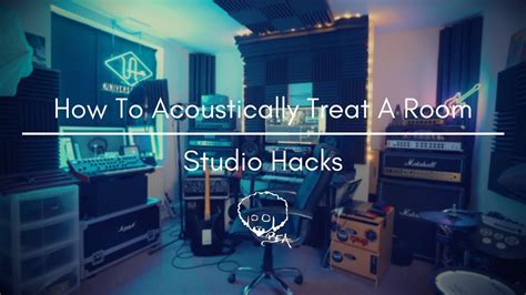 How To Acoustically Treat A Room | Studio Hacks | Universal Acoustics - YouTube