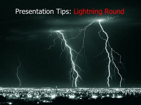 Presentation Tips: Lightning Round