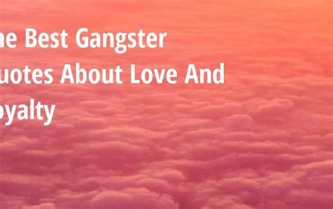 Best Couple Gangster Love Quotes - Kiiky