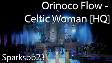 Orinoco Flow - Celtic Woman [HQ] - YouTube