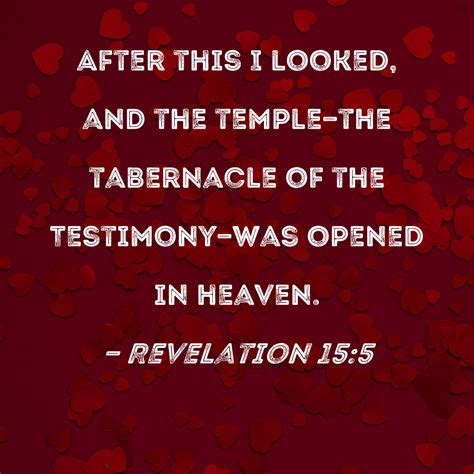 Revelation 15:5 After this I looked, and the temple--the tabernacle of ...