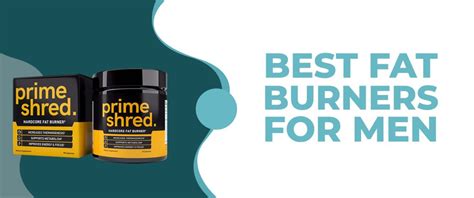 8 Best Fat Burners For Men (2023): Top 6 That Actually Work!