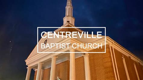 Sunday Worship | Centreville Baptist Church - AL