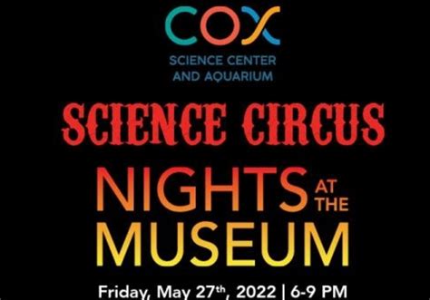 Science Circus Nights at the Museum at Cox Science Center and Aquarium | Macaroni KID West Palm ...