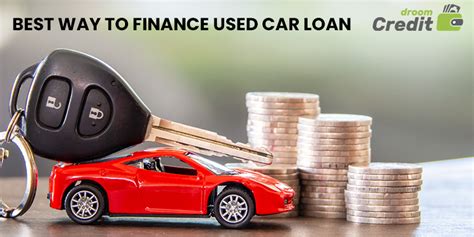 What is the Best Way to Finance Used Car Loan?DroomCredit