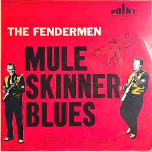 The Fendermen - Mule Skinner Blues (1962, Vinyl) | Discogs