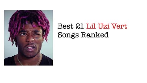 Best 21 Lil Uzi Vert Songs Ranked - NSF News and Magazine