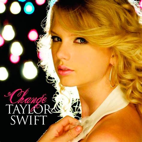 Change (Taylor Swift song) | Music Hub | Fandom