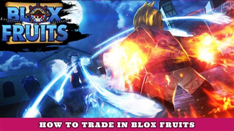 How to trade in Blox Fruits (Update 15 - Sea 3) - Try Hard Guides