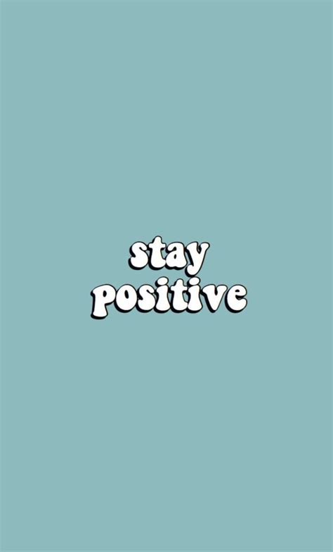 Stay Positive Wallpapers - Wallpaper Cave