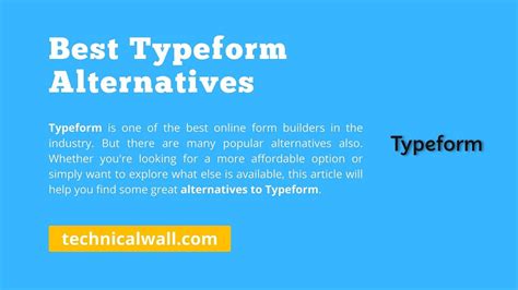 Best Typeform Alternatives for 2024 [Both Free & Paid] - Technical Wall