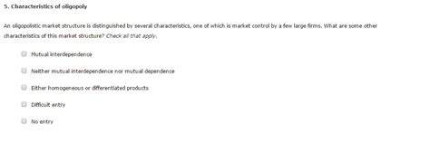 Solved An oligopolistic market structure is distinguished by | Chegg.com