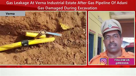 Gas Leakage At Verna Industrial Estate After Gas Pipeline Of Adani Gas ...