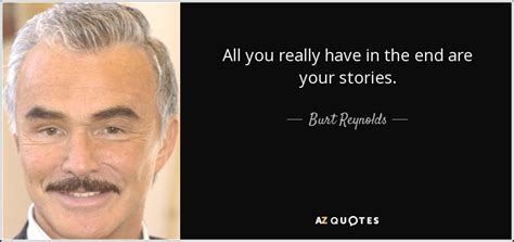 TOP 25 QUOTES BY BURT REYNOLDS | A-Z Quotes