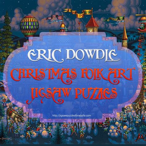 Eric Dowdle Christmas Puzzles | Jigsaw Puzzles For Adults