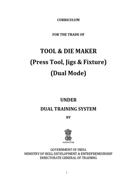 Tool & Die Maker (Press Tool, Jigs & Fixture) (Dual Mode) : Under Dual Training System | PDF ...