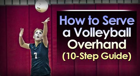 How to Serve a Volleyball Overhand (10-Step Guide) – Volleyball Expert