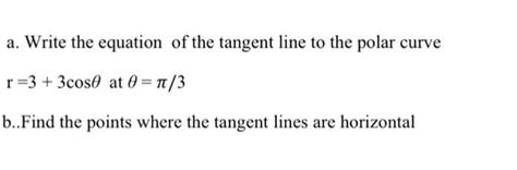 Solved a. Write the equation of the tangent line to the | Chegg.com