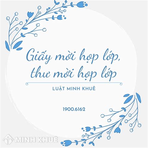 Mẫu Giấy mời họp lớp, thư mời họp lớp mới nhất