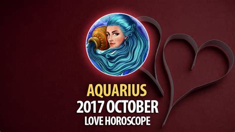 Aquarius October 2017 Love Horoscope – HoroscopeOfToday