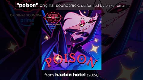 "Poison" // FULL ORIGINAL SONG from HAZBIN HOTEL - Season 1 // by BLAKE ROMAN - YouTube