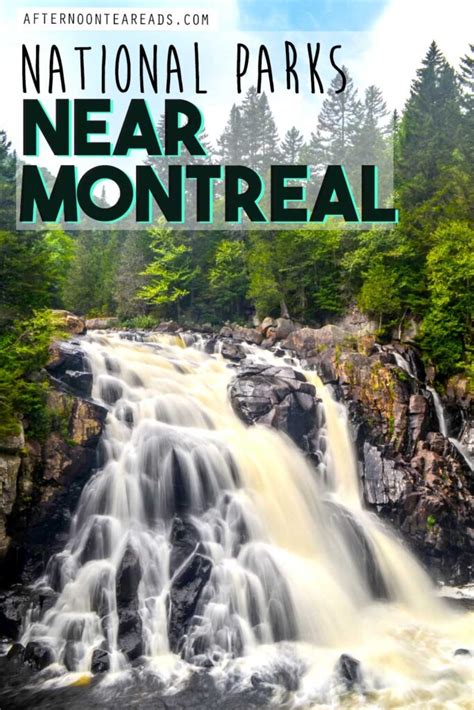 The Best National Parks Near Montreal For A Nature-Filled Day | Afternoon Tea Reads